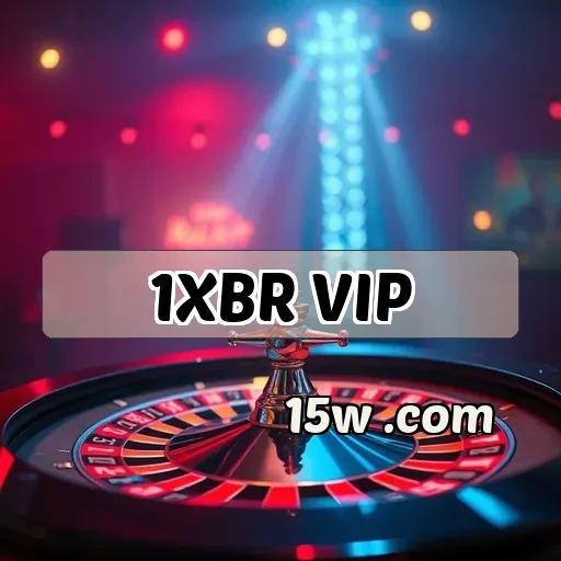 1xbr vip Pagamento